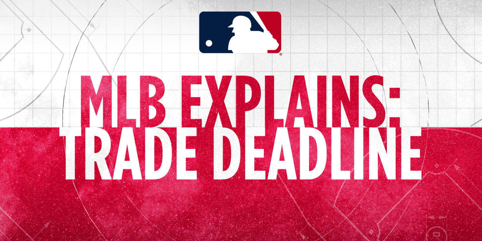 Everything You Need to Know About the 2025 MLB Trade Deadline Everything You Need to Know About the 2025 MLB Trade Deadline